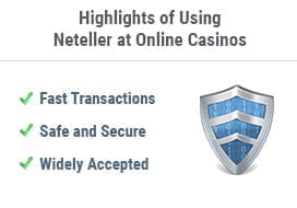 Highlights of Neteller Casinos