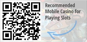 Recommended Casino for Playing Mobile Slots